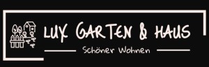 Lux Garten & Haus Unternehmen Lux Garten & Haus