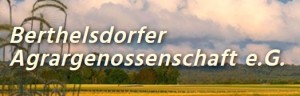 Berthelsdorfer Agrargenossenschaft e.G. Unternehmen Berthelsdorfer Agrargenossenschaft e.G.