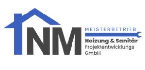 NM Meisterbetrieb Heizung & Sanitär Projektentwicklungs GmbH Unternehmen NM Meisterbetrieb Heizung & Sanitär Projektentwicklungs GmbH