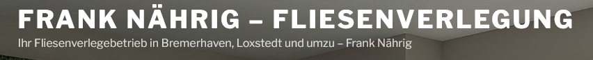 Frank Nährig Fliesenverlegebetrieb Unternehmen Frank Nährig Fliesenverlegebetrieb